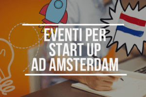 Eventi Start Up Amsterdam